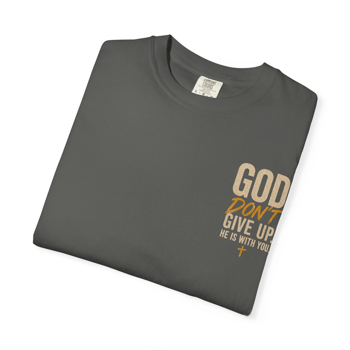 God Don't Give Up Tee