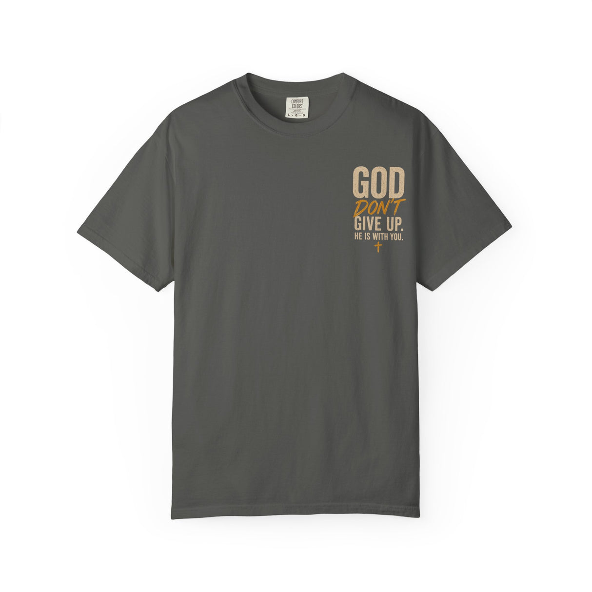 God Don't Give Up Tee