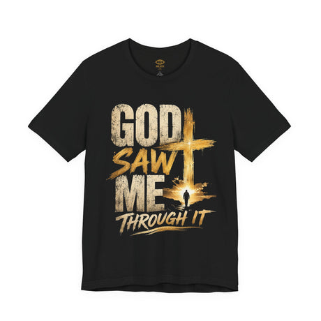 God Saw Me Through It Tee - Christian testimony shirt with gold cross and sunrise graphic, front view